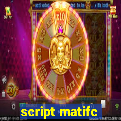 script matifc